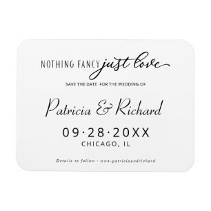 Nothing Fancy Just Love Save The Date Non Photo Magnet