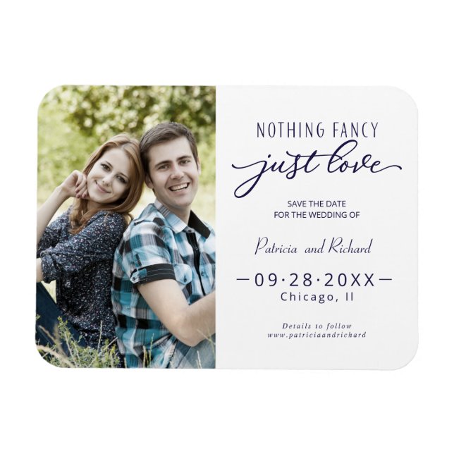 Nothing Fancy Just Love Save The Date Photo Magnet (Horizontal)