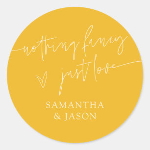 Nothing Fancy Just Love Script Wedding Yellow Classic Round Sticker