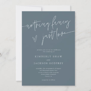 Nothing Fancy Just Love Slate Blue Wedding Invitation