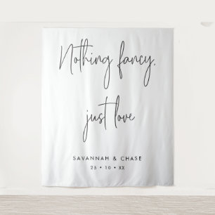 Nothing Fancy Just Love Wedding Ceremony Backdrop Tapestry