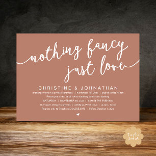 Nothing Fancy, Just Love, Wedding Elopement Party Invitation
