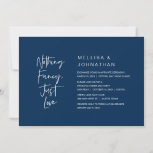 Nothing Fancy, Just Love, Wedding Elopement Party  Invitation