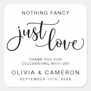 Nothing Fancy Just Love Wedding Favour Square Sticker