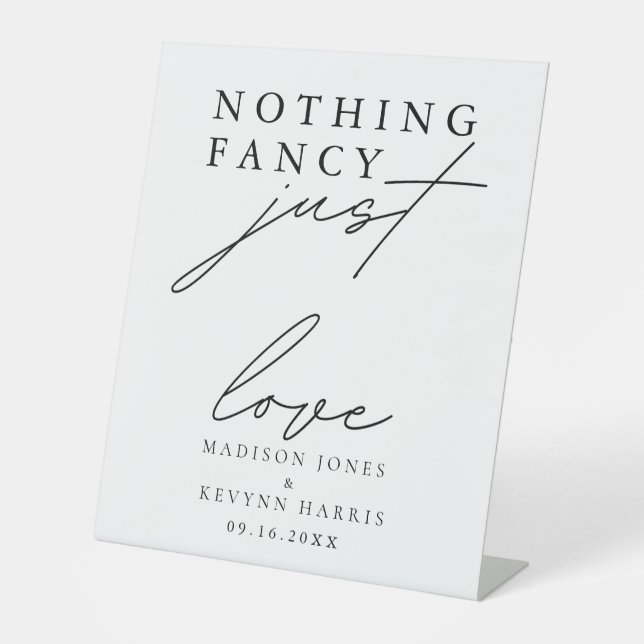 Nothing Fancy Just Love Wedding   Pedestal Sign (Front)