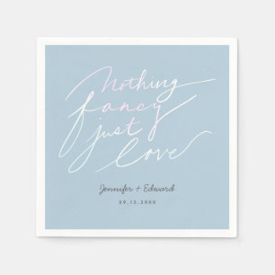 Nothing Fancy Just Love Wedding Quote Napkin