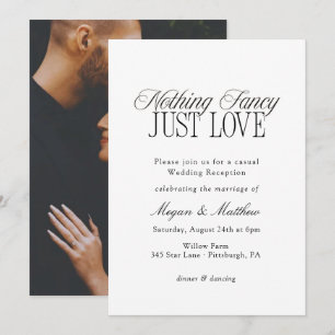 Nothing Fancy Just Love Wedding Reception Invitation