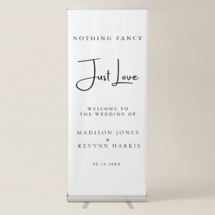 Nothing Fancy Just Love Wedding Retractable Banner