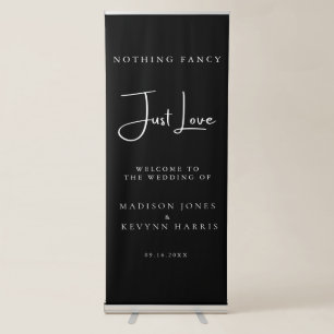 Nothing Fancy Just Love Wedding Retractable Banner