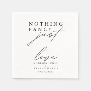 Nothing Fancy Just Love Wedding  Sign Napkin