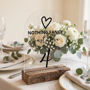 Nothing Fancy Just Love Wedding Table Number Sign
