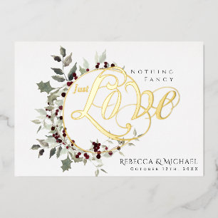 Nothing Fancy Just Love Winter Holly Wedding Gold