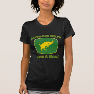 Nothing Gets Like A Goat T-Shirt