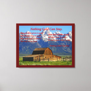 Nothing Gold Can Stay Canvas Print
