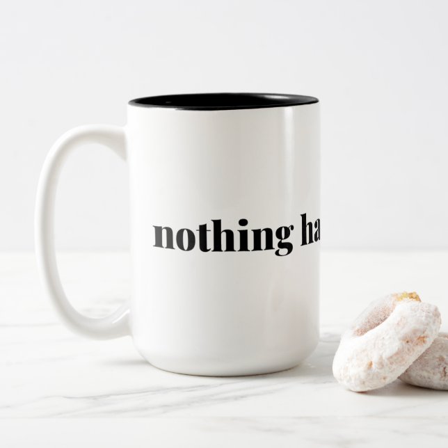 Nothing Has Gone Wrong 15 oz. mug (With Donut)