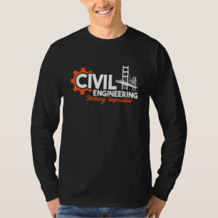 Nothing Impossible Bridge Engineer Civil Engineer T-Shirt