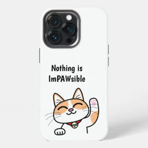 Nothing is ImPAWsible Cute Cat iPhone Case