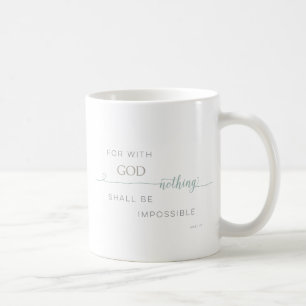 Nothing Is Impossible Coffee Mug