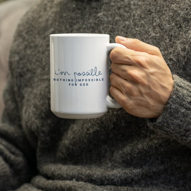 Nothing is Impossible for GOD-IM POSSIBLE Coffee Mug (Creator Uploaded)