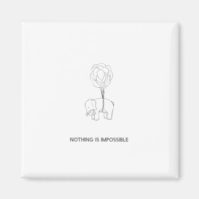 Nothing is impossible magnet (Front)