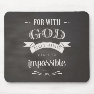 Nothing Is Impossible Mouse Mat
