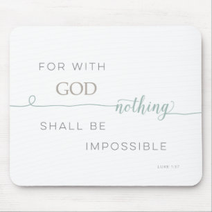 Nothing Is Impossible Mouse Mat