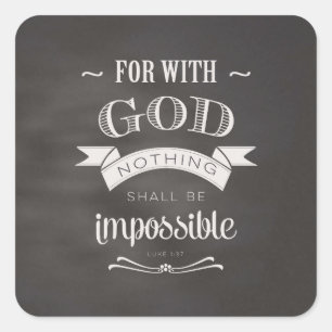 Nothing Is Impossible Square Sticker