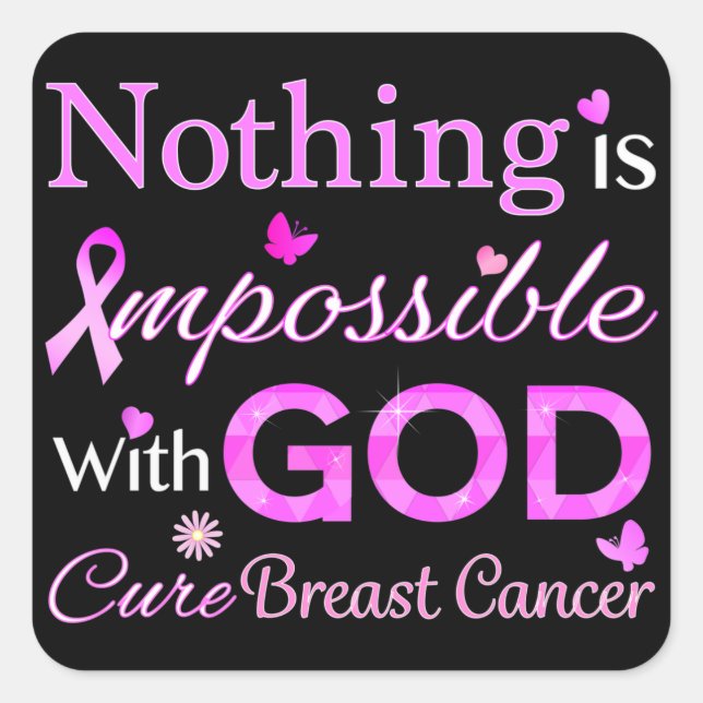 Nothing is Impossible With GOD Square Sticker (Front)