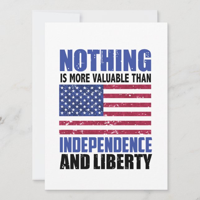 Nothing is more valuable than Independence and lib Invitation (Front)