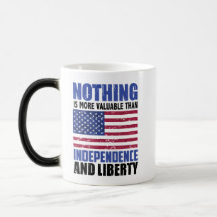 Nothing is more valuable than Independence and lib Magic Mug