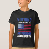 Nothing is more valuable than Independence and lib