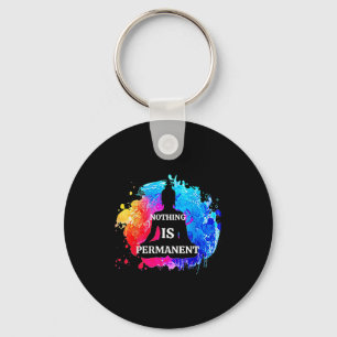 Nothing Is Permanent Buddhism Buddha Meditation Qu Key Ring