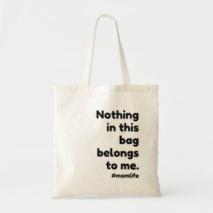 Nothing is this bag belongs to me