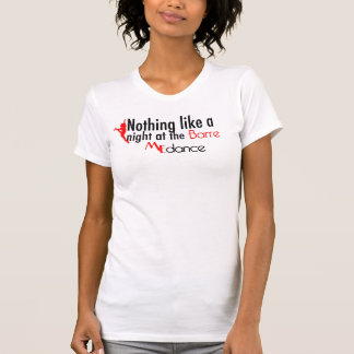 Nothing like a night at the Barre by ME Dance T-Shirt