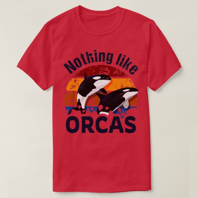 Nothing like Orcas Retro Killer Whale Design T-Shirt (Design Front)