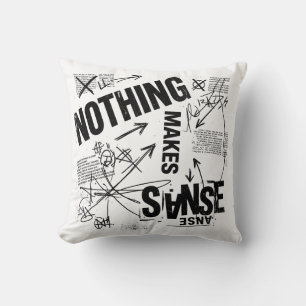 NOTHING MAKES SENSE   Brutalist Anti Design Statem Cushion