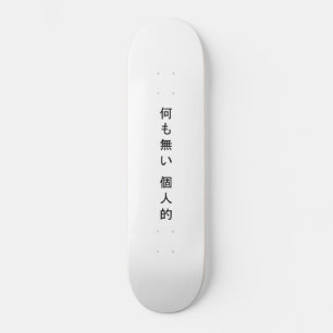 Nothing Personal Kanji Skateboard