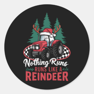 Nothing Runs Like A Reindeer Christmas Tractor Classic Round Sticker