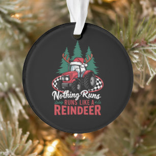 Nothing Runs Like A Reindeer Christmas Tractor Ornament