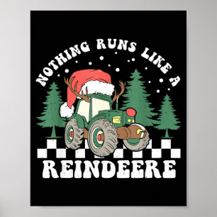 Nothing Runs Like A Reindeer Funny Christmas Famil Poster