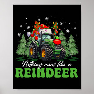 Nothing Runs Like A Reindeer Funny Tractor Christm Poster