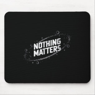 Nothing S Cosmic Existential Design – Minimalist Mouse Mat