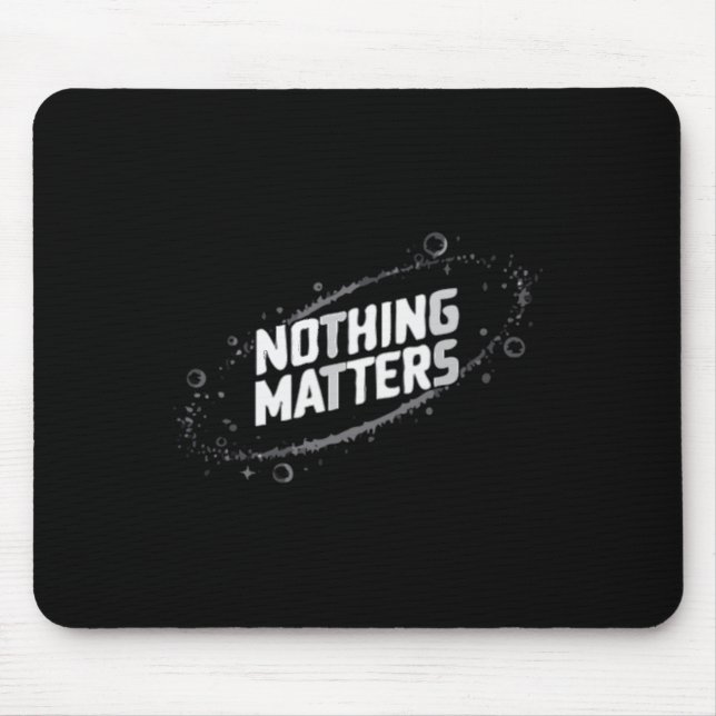 Nothing S Cosmic Existential Design – Minimalist Mouse Mat (Front)
