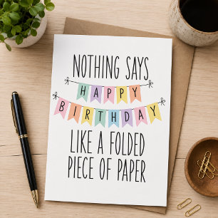 Nothing Says “Happy Birthday” Like A Folded Piece Holiday Card