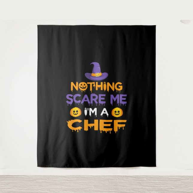 Nothing Scare Me Im a Chef | Funny Halloween Gift Tapestry (Front)