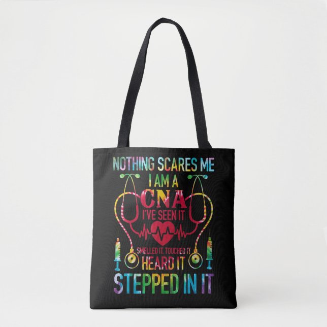 Nothing Scares Me CNA Nurse Job Lover CNA Nurse Tote Bag (Front)