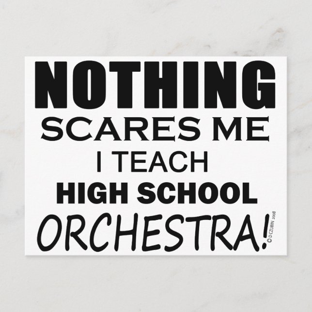Nothing Scares Me High School Orchestra Postcard (Front)