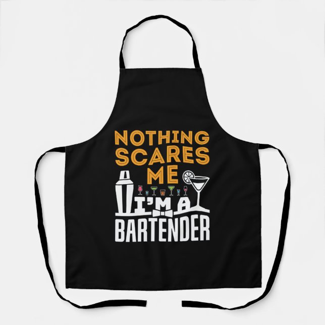 Nothing Scares Me I'm a Bartender Apron (Front)