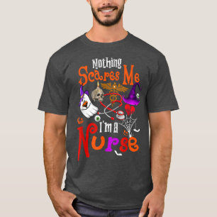 Nothing Scares Me I'm A Nurse Halloween Witch Boo T-Shirt
