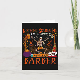 Nothing Scares Me I'm A Rber Halloween Skeleton Card